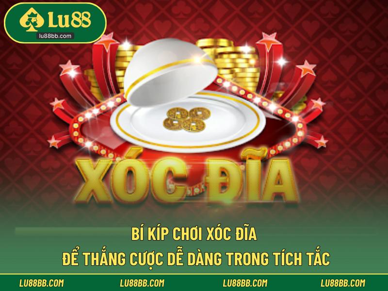 Bí Kíp Chơi Xóc Đĩa