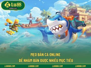 Mẹo Bắn Cá Online